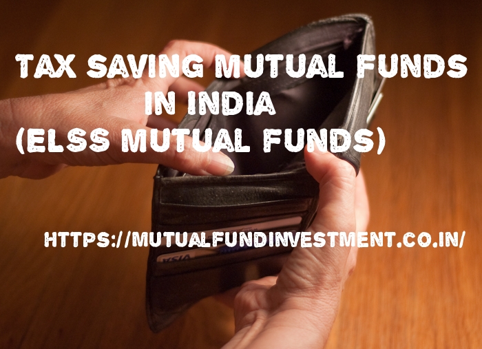 Tax saving mutual funds in India(ELSS mutual funds)