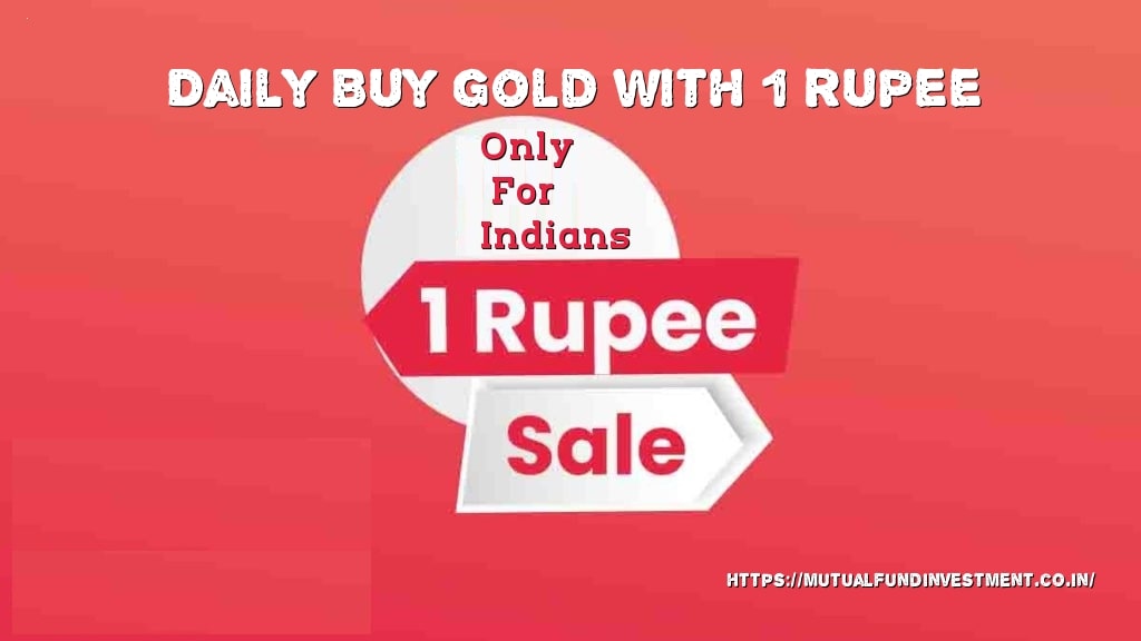 Buy Gold with One Rupee