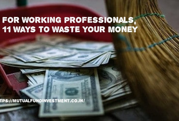 11 ways to waste your money